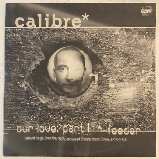 Calibre - Our Love, Part I / Feeder (12", Single) (L)