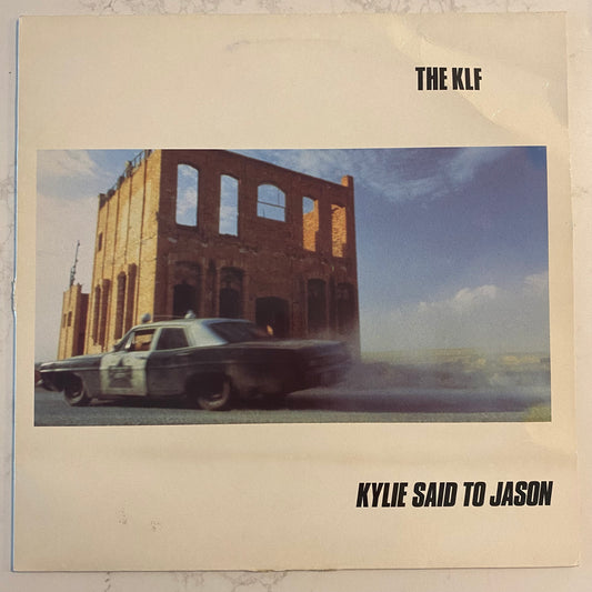 The KLF - Kylie Said To Jason (12") (L)