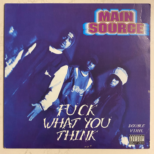Main Source - Fuck What You Think (2xLP, Album) (L)