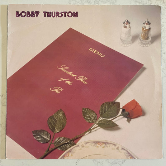 Bobby Thurston - Sweetest Piece Of The Pie (LP, Album, RE) (L)