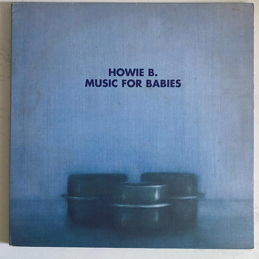 Howie B. - Music For Babies (LP, Album) ELECTRONIC