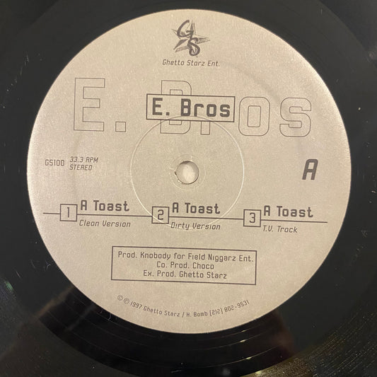 E Bros - A Toast (12")