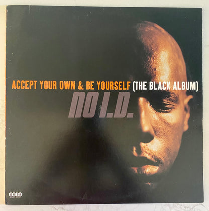 No I.D. - Accept Your Own & Be Yourself (The Black Album) (LP, Album). HIP-HOP
