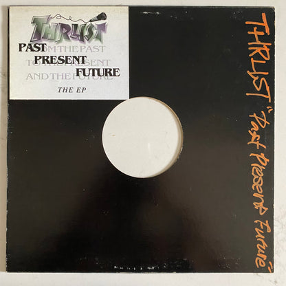 Thrust (5) - Past, Present, Future - The EP (12", EP). HIP-HOP